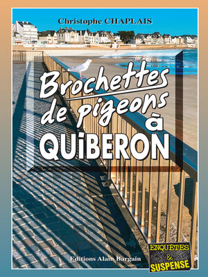 cover image of Brochettes de pigeons à Quiberon
